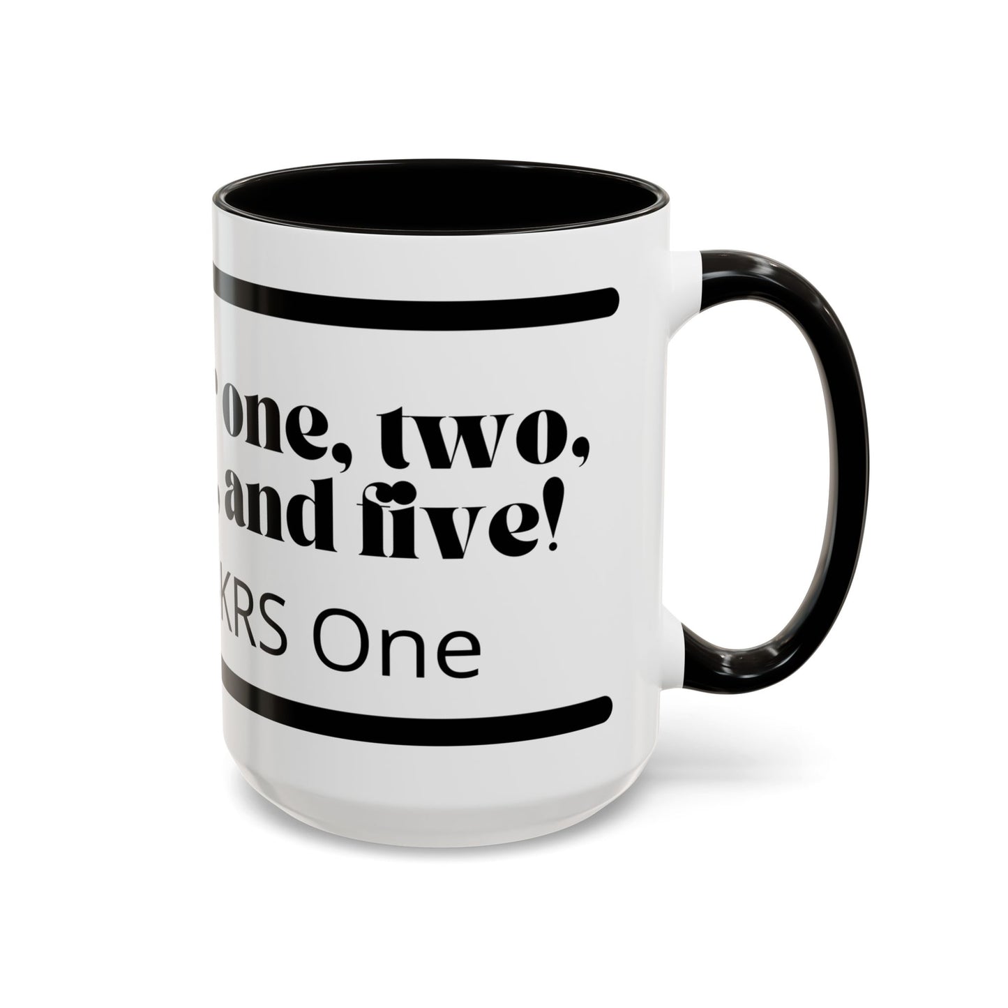 KRS-One Quote Coffee Mug — "One, Two, Three, Four, and Five" Retro Typography Mug (11oz)