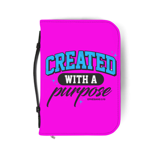 Bible Case— "Created With A Purpose" Pink Zippered Bible Case