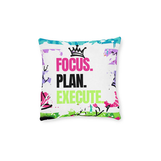 Focus. Plan. Execute. Square Pillow — Motivational Decorative Throw Pillow