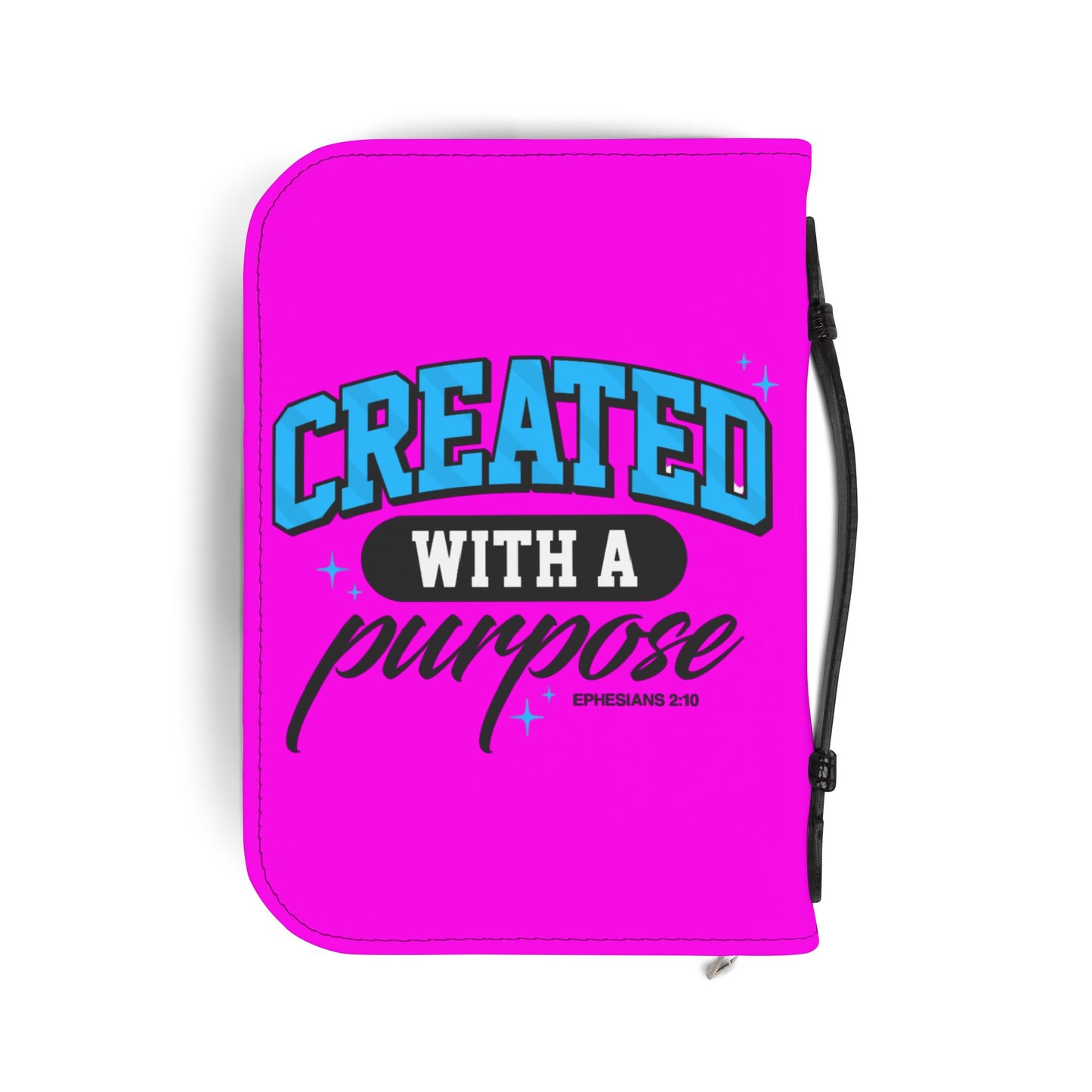 Bible Case— "Created With A Purpose" Pink Zippered Bible Case