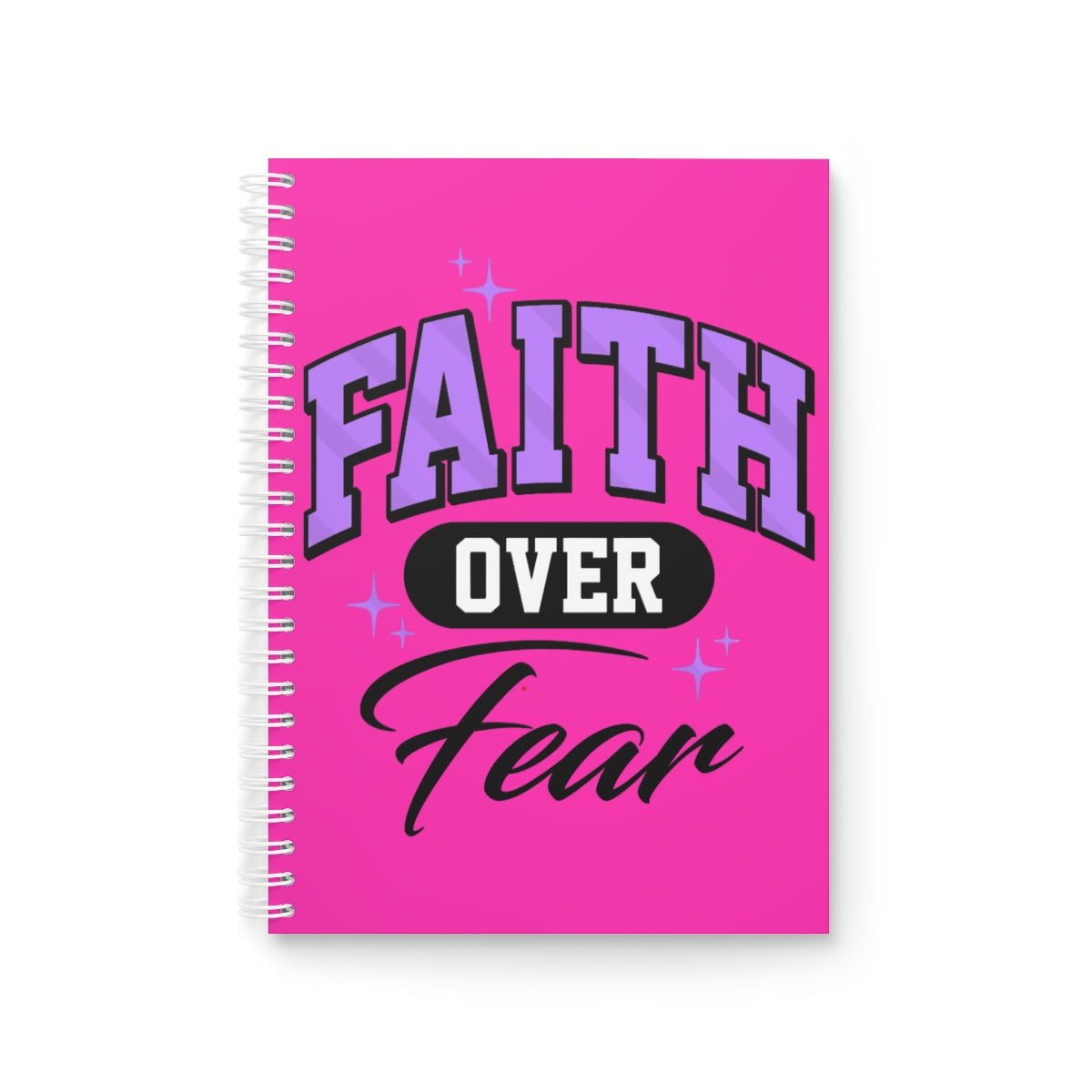 FAITH Over Fear Spiral Journal