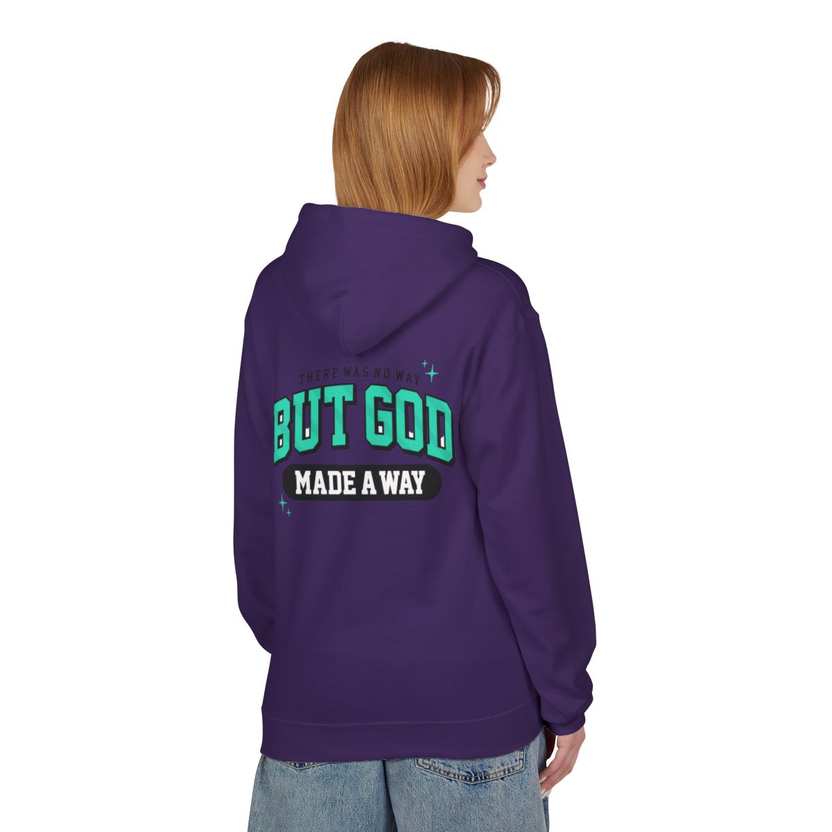 There Was No Way But God Made A Way" Signature Hoodie