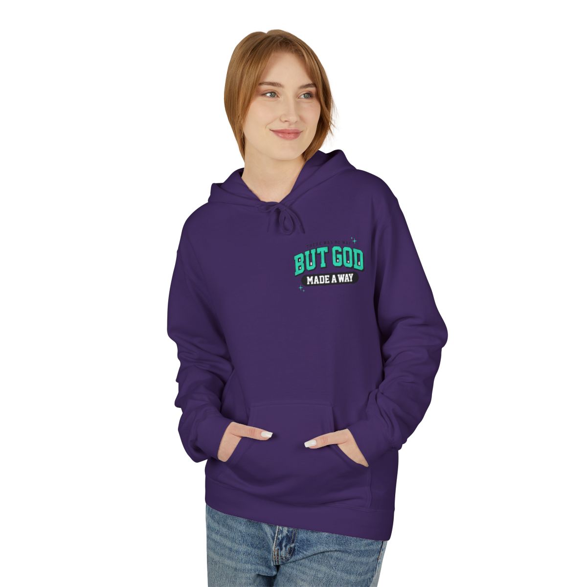 There Was No Way But God Made A Way" Signature Hoodie